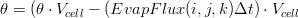 \theta=(\theta\cdot V_{cell}-(EvapFlux(i,j,k)\Delta t)\cdot V_{cell}